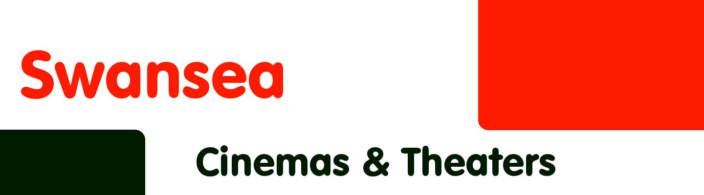 Best cinemas & theaters in Swansea - Rating & Reviews